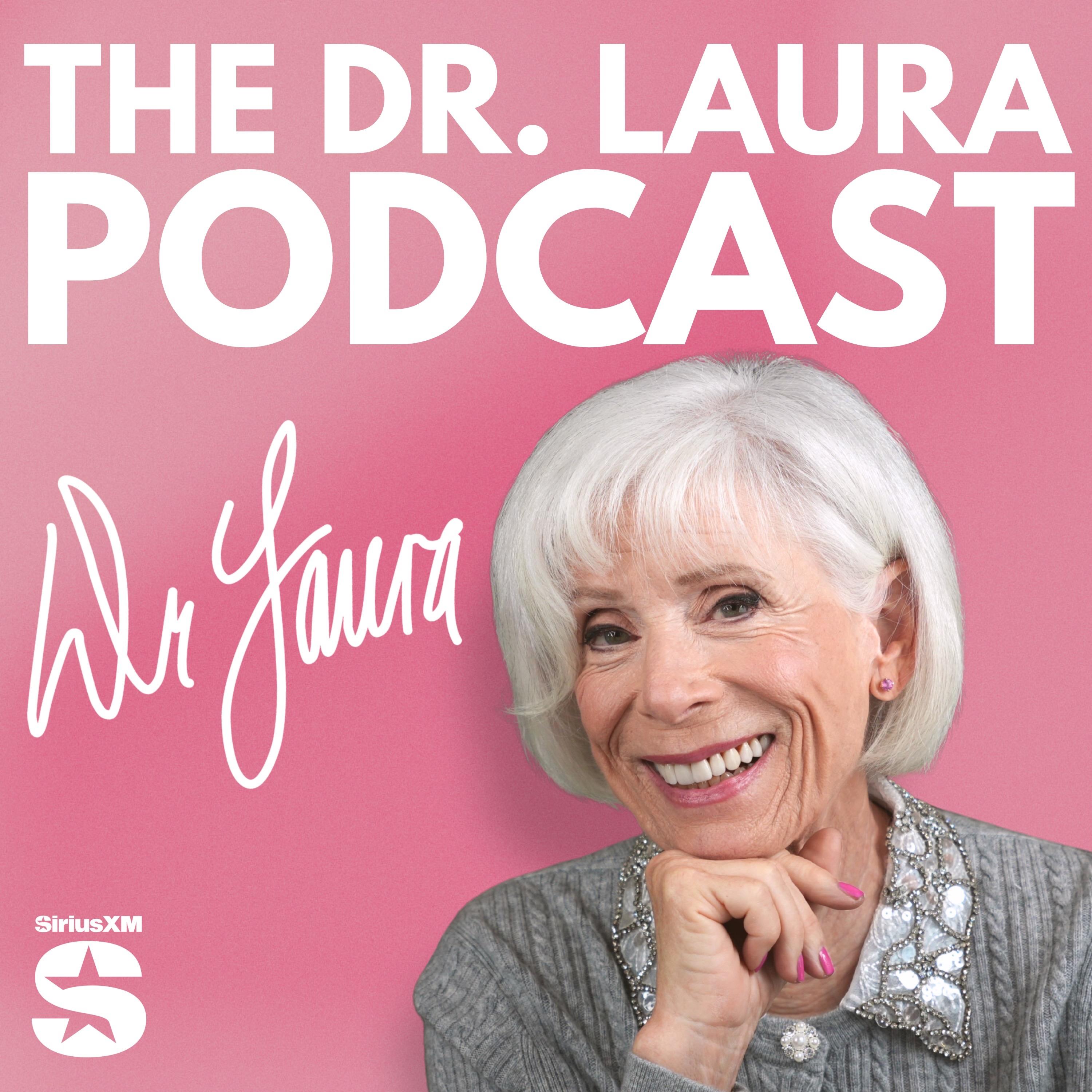 Show poster of The Dr. Laura Podcast